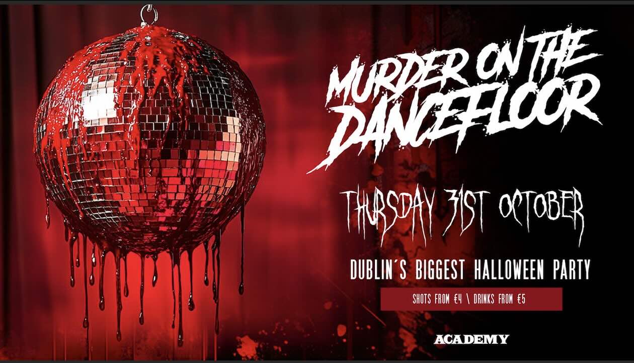 Murder on The Dancefloor - Halloween Night - 31st October